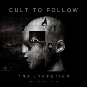 Cult To Follow的专辑The Inception (Explicit)