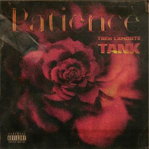 Patience (feat. Tank) (Explicit)