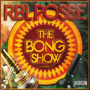 อัลบัม The Bong Show: Vol. 1 (Explicit) ศิลปิน RBL Posse