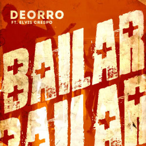 收聽Deorro的Bailar (Radio Edit)歌詞歌曲