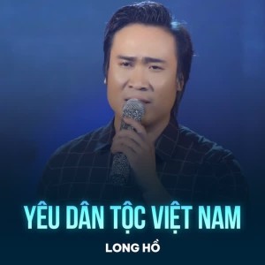 Album Yêu Dân Tộc Việt Nam oleh Long Hồ
