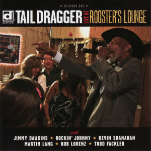 Album Live at Rooster's Lounge from Tail Dragger