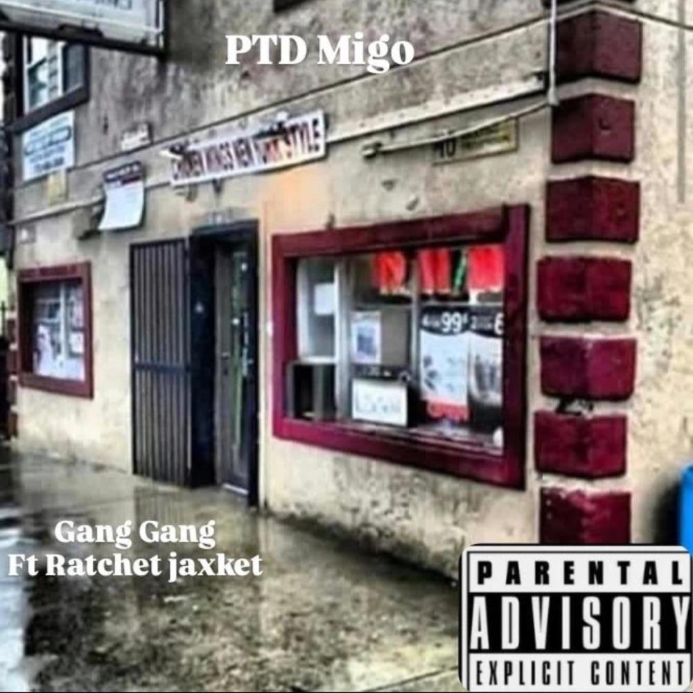 Gang Gang (feat. Ratchet Jaxket) (Explicit)
