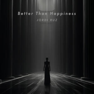 收聽Jordi Ruz的Better than Happiness (feat. Jordan Peterson) (CATBLAK Remix)歌詞歌曲