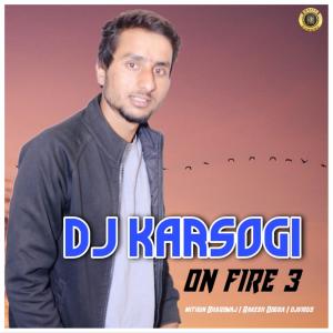 收听Mithun Bhardwaj的DJ Karsogi On Fire 3歌词歌曲