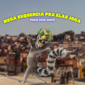 Mega Sequencia Pra Elas Joga (Explicit) dari DJ YAN DO FLAMENGO