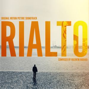 อัลบัม Rialto (Original Motion Picture Soundtrack) ศิลปิน Valentin Hadjadj