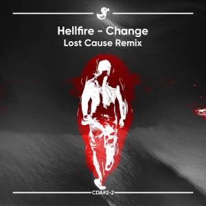 Hellfire的專輯Change (Lost Cause Remix)