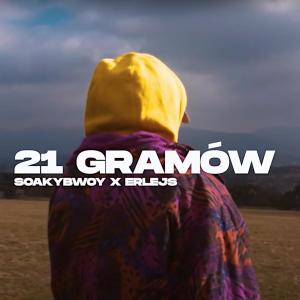 收听soakybwoy的21 Gramów歌词歌曲