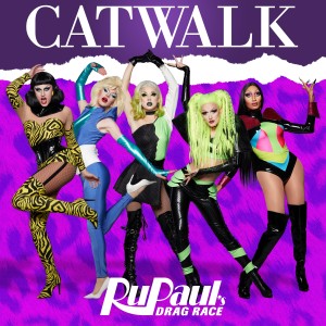 收聽RuPaul的Catwalk (Cast Version)歌詞歌曲