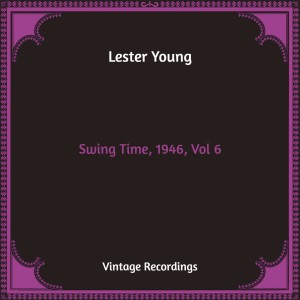 Swing Time, 1946, Vol. 6 (Hq Remastered)