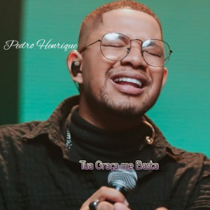 Pedro Henrique的專輯Tua Graça me Basta