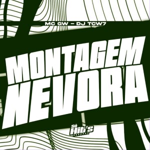 Album Montagem Nevora (Explicit) from DJ TCW7