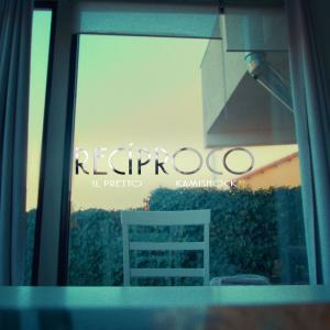 ดาวน์โหลดและฟังเพลง RECIPROCO (feat. Kami Shock) พร้อมเนื้อเพลงจาก IL Pretto