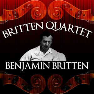 Britten Quartet的專輯Britten Quartet: Benjamin Britten