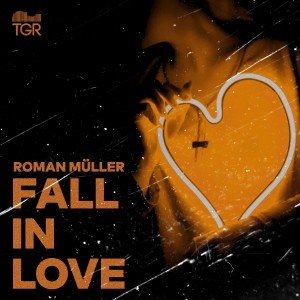 ดาวน์โหลดและฟังเพลง Fall in Love พร้อมเนื้อเพลงจาก Roman Müller
