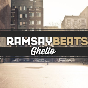 Listen to Ghetto song with lyrics from Ramsay Beats