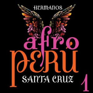 Hermanos Santa Cruz的专辑Afro Perú, Vol. 1