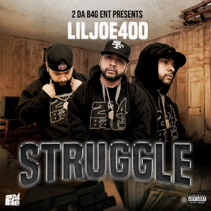 ดาวน์โหลดและฟังเพลง Struggle (Explicit) พร้อมเนื้อเพลงจาก LilJoe400