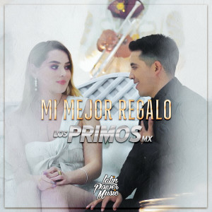 อัลบัม Mi Mejor Regalo ศิลปิน Los Primos MX