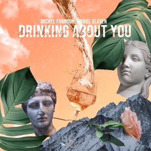 ดาวน์โหลดและฟังเพลง Drinking About You พร้อมเนื้อเพลงจาก Daniel Glaven