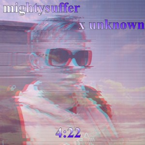 收听mightysuffer的4:22歌词歌曲