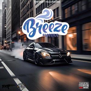 收聽Massive的Breeze (Explicit)歌詞歌曲