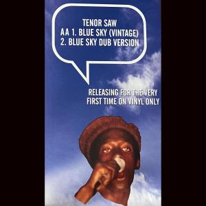 Album Blue Sky (feat. Tenor Saw) from Tenor Saw