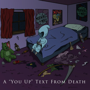 A "You Up" Text From Death