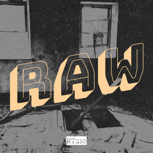 Listen to Raw (Explicit) song with lyrics from RT210