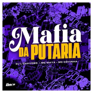 Listen to Mafia da Putaria (Explicit) song with lyrics from DJ L CHAVOSO
