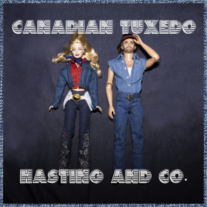 收聽Hasting的Canadian Tuxedo歌詞歌曲
