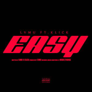 Listen to Easy (Explicit) song with lyrics from Lvmu