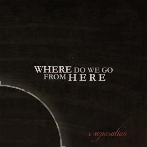 HXV的專輯Where Do We Go From Here?