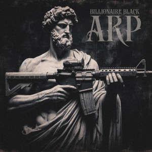 Listen to Arp (Explicit) song with lyrics from Billionaire Black