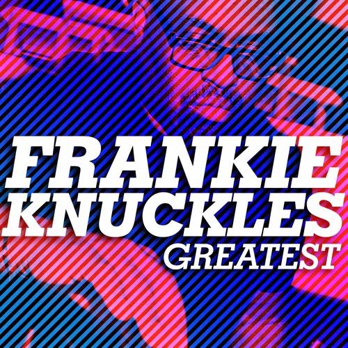 Beat the Knuckles (Frankie Knuckles 12" Mix) [Remastered] (Frankie Knuckles 12" Mix|Remastered)