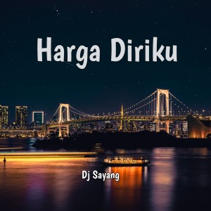 Album Harga Diriku Remix 2022 from Dj sayang