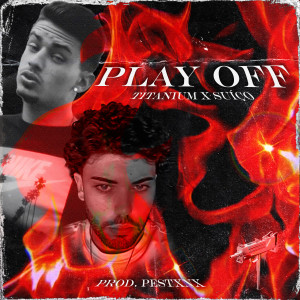 Album Play Off (Explicit) oleh Titanium
