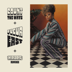 Dengarkan lagu Count The Ways (Wideboys Dance Energy Remix) nyanyian Fleur East dengan lirik