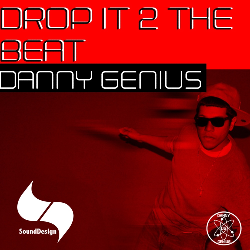 Drop It 2 The Beat [Genius Mix] (Genius Mix)