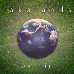 Lakelands的專輯One Life