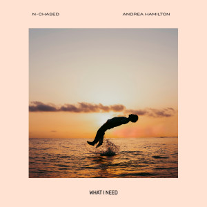 ดาวน์โหลดและฟังเพลง What I Need พร้อมเนื้อเพลงจาก Andrea Hamilton