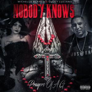Album Nobody Knows (feat. Lucky Luciano) from Lucky Luciano