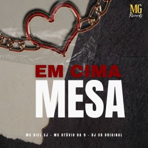 Listen to EM CIMA DA MESA (Explicit) song with lyrics from MC BIEL SJ