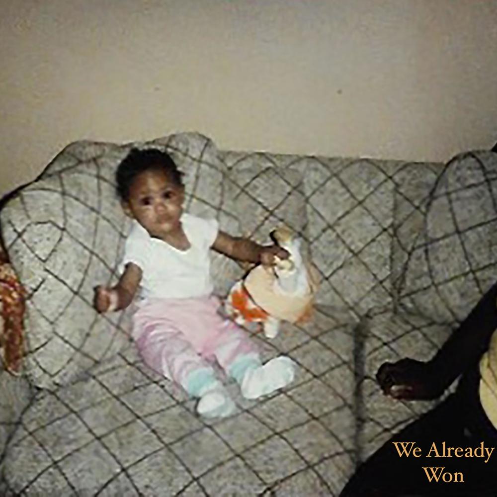 We Already Won (Explicit)