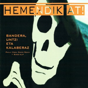 ดาวน์โหลดและฟังเพลง Bandera, Untzi ta Kalaberaz (Philly Crew Radio Remix) พร้อมเนื้อเพลงจาก Hemendik at!