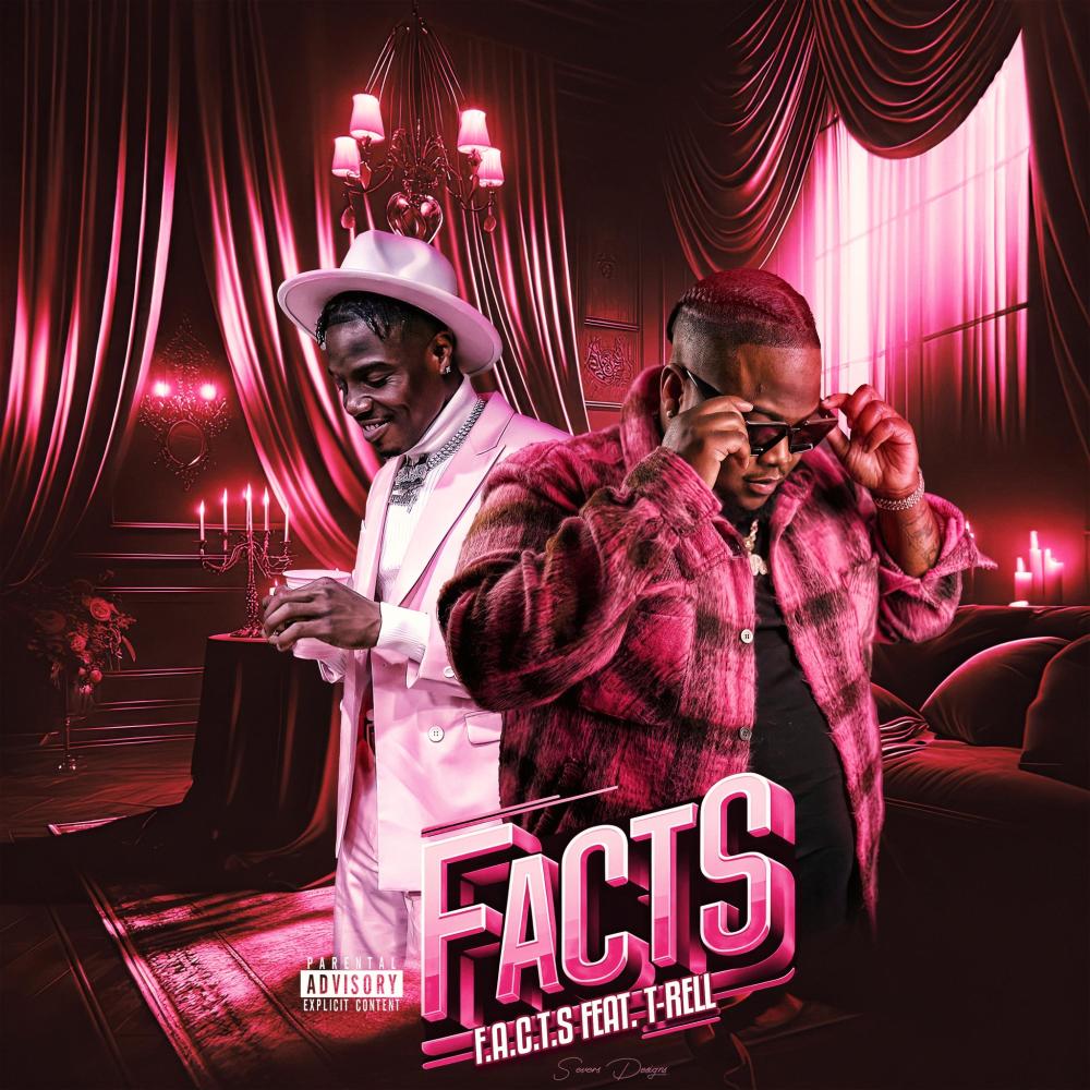 Facts (feat. T-Rell) (Explicit)