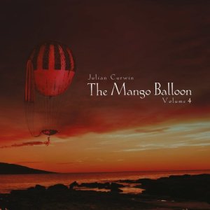 Julian Curwin的專輯The Mango Balloon: Volume 4