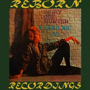 Ivory Joe Hunter的专辑I Need You so (Hd Remastered)