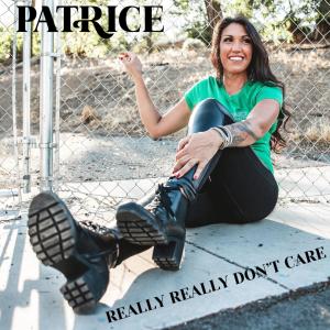 Patrice的專輯Really Really Don't Care